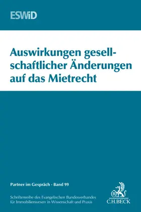 Evangelischer Bundesverband für Immobilienwesen in Wissenschaft und Praxis |  Auswirkungen gesellschaftlicher Änderungen auf das Mietrecht | Buch |  Sack Fachmedien