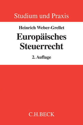 Weber-Grellet | Weber-Grellet, H: Europäisches Steuerrecht | Buch | 978-3-406-68011-3 | sack.de