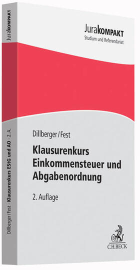 Dillberger / Fest | Dillberger, E: Klausurenkurs Einkommensteuer/Abgabenordnung | Buch | 978-3-406-68086-1 | sack.de