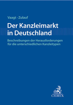 Vaagt / Zulauf | Der Kanzleimarkt in Deutschland | Buch | 978-3-406-68190-5 | sack.de