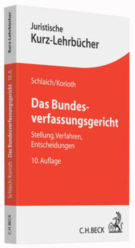 Schlaich / Korioth | Das Bundesverfassungsgericht | Buch | 978-3-406-68196-7 | sack.de