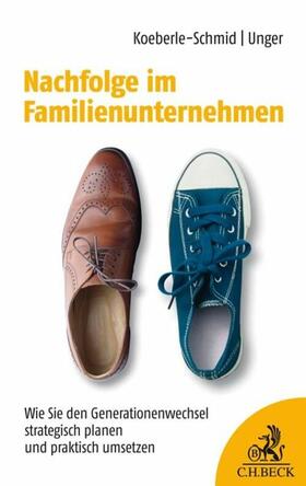 Unger / Koeberle-Schmid | Nachfolge im Familienunternehmen | E-Book | sack.de