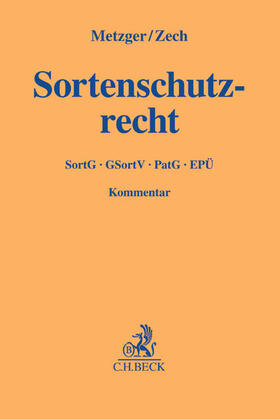 Metzger / Zech | Sortenschutzrecht | Buch | 978-3-406-68445-6 | sack.de