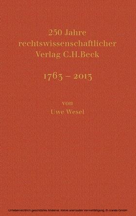 Wesel / Beck |  250 Jahre rechtswissenschaftlicher Verlag C.H.Beck | eBook | Sack Fachmedien