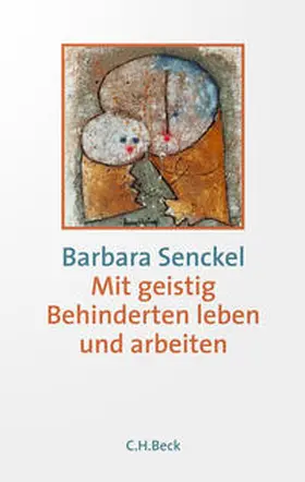 Senckel |  Mit geistig Behinderten leben und arbeiten | Buch |  Sack Fachmedien
