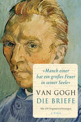 van Gogh / Jansen / Luijten | Gogh, V: Manch einer hat ein großes Feuer in seiner Seele' | Buch | 978-3-406-68531-6 | sack.de