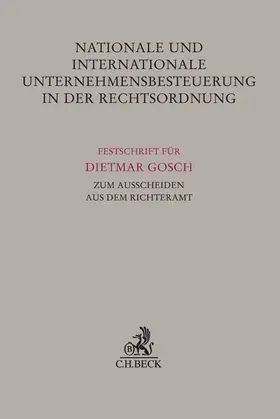 Lüdicke / Mellinghoff / Rödder |  Nationale und internationale Unternehmensbesteuerung in der Rechtsordnung | Buch |  Sack Fachmedien