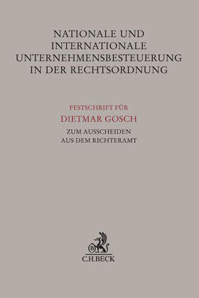 Lüdicke / Mellinghoff / Rödder | Nationale und internationale Unternehmensbesteuerung in der Rechtsordnung | Buch | sack.de