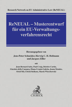 Schneider / Hofmann / Ziller | ReNEUAL - Musterentwurf für ein EU-Verwaltungsverfahrensrecht | Buch | 978-3-406-68587-3 | sack.de