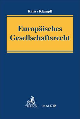 Kalss / Klampfl | Europäisches Gesellschaftsrecht | Buch | 978-3-406-68600-9 | sack.de