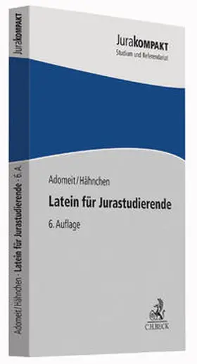 Adomeit / Hähnchen |  Latein für Jurastudierende | Buch |  Sack Fachmedien