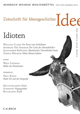  Zeitschrift für Ideengeschichte Heft IV/2 Sommer 2010: Idioten | Buch |  Sack Fachmedien
