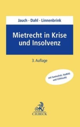 Jauch / Dahl / Linnenbrink  | Mietrecht in Krise und Insolvenz | Buch | sack.de