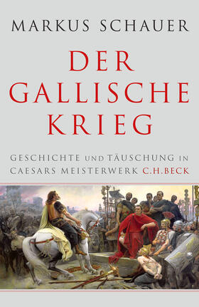 Schauer | Der Gallische Krieg | Buch | 978-3-406-68743-3 | sack.de