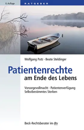 Putz / Steldinger |  Patientenrechte am Ende des Lebens | eBook | Sack Fachmedien