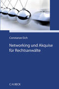Eich |  Networking und Akquise für Rechtsanwälte | Buch |  Sack Fachmedien