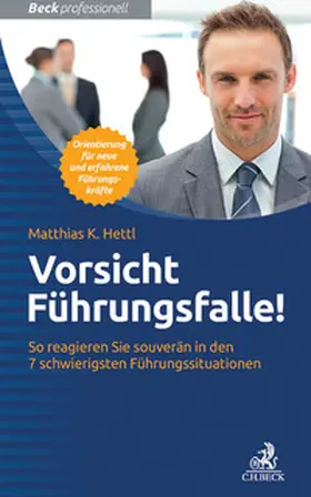 Hettl |  Vorsicht Führungsfalle! | Buch |  Sack Fachmedien