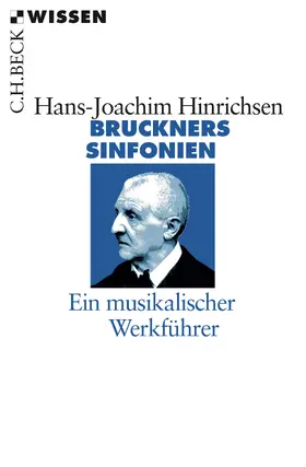 Hinrichsen |  Bruckners Sinfonien | Buch |  Sack Fachmedien