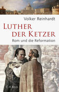 Reinhardt |  Luther, der Ketzer | Buch |  Sack Fachmedien