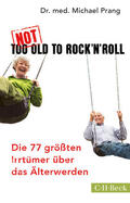 Prang |  Not Too Old to Rock 'n' Roll | eBook | Sack Fachmedien