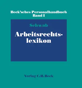  Beck'sches Personalhandbuch Bd. I: Arbeitsrechtslexikon  Hauptordner 65 mm | Loseblattwerk |  Sack Fachmedien