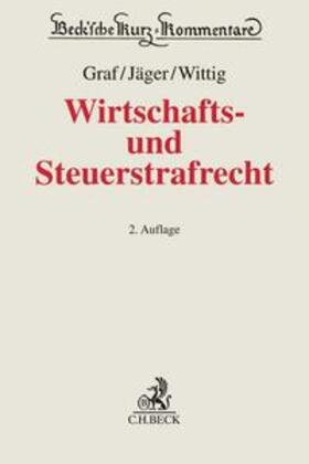 Graf / Jäger / Wittig | Wirtschafts- und Steuerstrafrecht | Buch | 978-3-406-68884-3 | sack.de