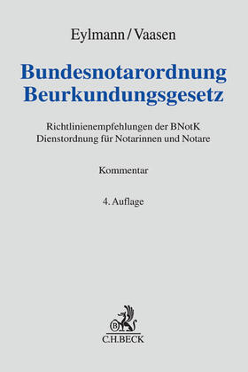 Frenz / Miermeister / Eylmann | Bundesnotarordnung, Beurkundungsgesetz | Buch | 978-3-406-68943-7 | sack.de