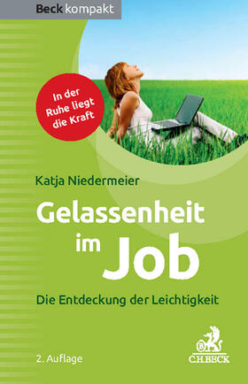Niedermeier | Niedermeier, K: Gelassenheit im Job | Buch | 978-3-406-69017-4 | sack.de