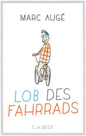 Augé |  Lob des Fahrrads | Buch |  Sack Fachmedien