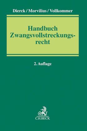 Dierck / Morvilius / Vollkommer |  Handbuch Zwangsvollstreckungsrecht | Buch |  Sack Fachmedien