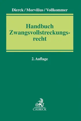 Dierck / Morvilius / Vollkommer |  Handbuch Zwangsvollstreckungsrecht | Buch |  Sack Fachmedien