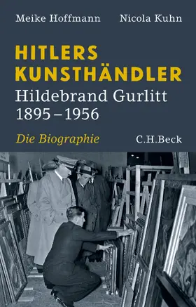 Hoffmann / Kuhn | Hitlers Kunsthändler | Buch | 978-3-406-69094-5 | www.sack.de