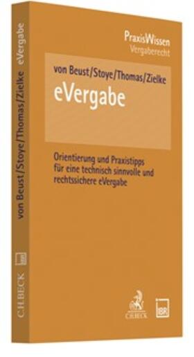 Beust / Stoye / Thomas | eVergabe | Buch | 978-3-406-69096-9 | sack.de