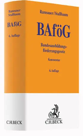 Ramsauer / Stallbaum / Sternal | Bundesausbildungsförderungsgesetz | Buch | 978-3-406-69159-1 | www.sack.de