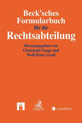 Beck'sches Formularbuch für die Rechtsabteilung | Buch | 978-3-406-69168-3 | sack.de