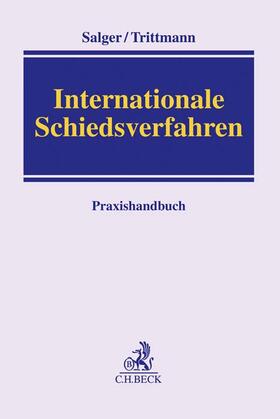 Salger / Trittmann / Essen | Internationale Schiedsverfahren | Buch | sack.de