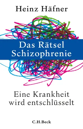 Häfner | Das Rätsel Schizophrenie | Buch | 978-3-406-69217-8 | www.sack.de