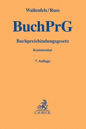 Wallenfels / Franzen / Russ | Buchpreisbindungsgesetz | Buch | 978-3-406-69255-0 | sack.de
