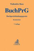Wallenfels / Franzen / Russ |  Buchpreisbindungsgesetz | Buch |  Sack Fachmedien