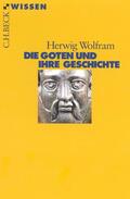 Wolfram |  Die Goten und ihre Geschichte | eBook | Sack Fachmedien