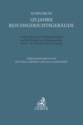 Rennert / Limperg | Symposion 120 Jahre Reichsgerichtsgebäude | Buch | 978-3-406-69300-7 | sack.de