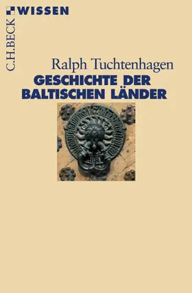 Tuchtenhagen |  Geschichte der baltischen Länder | eBook | Sack Fachmedien