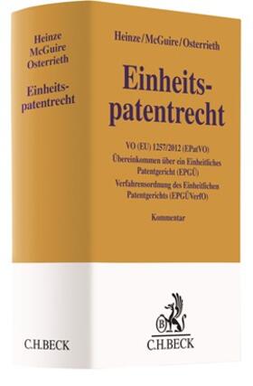 Heinze / McGuire / Osterrieth | Einheitspatentrecht | Buch | 978-3-406-69361-8 | sack.de
