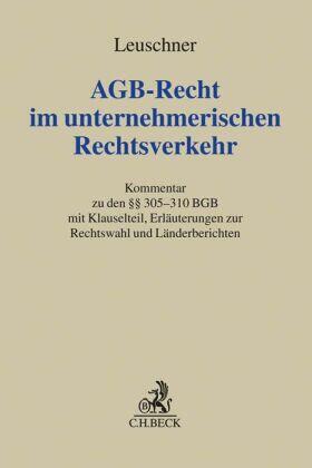 Leuschner | AGB-Recht im unternehmerischen Rechtsverkehr | Buch | 978-3-406-69390-8 | sack.de