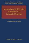 Chrocziel / Kasolowsky / Waldeck und Pyrmont |  International Arbitration of Intellectual Property Disputes | Buch |  Sack Fachmedien