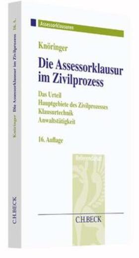 Knöringer / Kunnes | Die Assessorklausur im Zivilprozess | Buch | 978-3-406-69431-8 | sack.de