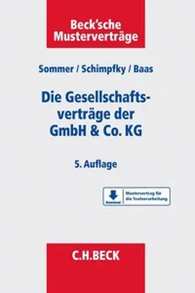 Sommer / Schimpfky |  Die Gesellschaftsverträge der GmbH & Co. KG | Buch |  Sack Fachmedien