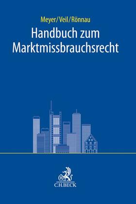 Meyer / Rönnau / Veil | Handbuch zum Marktmissbrauchsrecht | Buch | sack.de