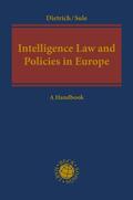 Dietrich / Sule |  Intelligence Law and Policies in Europe | Buch |  Sack Fachmedien