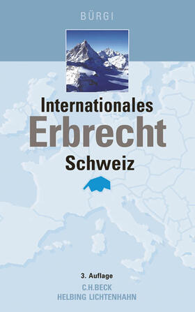 Bürgi | Bürgi, U: Internationales Erbrecht Schweiz | Buch | 978-3-406-69480-6 | sack.de